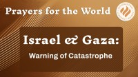 Israel &amp; Gaza: Warning of Catastrophe