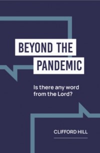 Boek: &amp;#39;Beyond the Pandemic: Is daar enige woord van die Here?&amp;#39;
