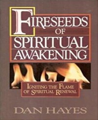 Fireseeds of Spiritual Awakening - deur Dan Hayes