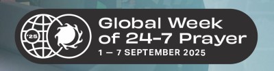 24-7 Prayer: The Global Week of Prayer – 1-7 September 2025