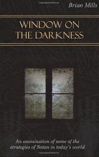 Window on the Darkness deur Brian Mills – Boek / Kindle