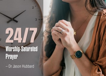 24/7 Aanbidding-versadigde gebed – Dr Jason Hubbard