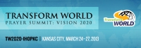 Uitnodiging om &amp;#39;n Gebedsgroep aan te bied vir die Transform World Prayer Summit: Visie 2020, 24-27 Maart 2013