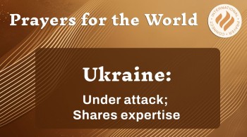 Ukraine: Under attack; Shares Expertise